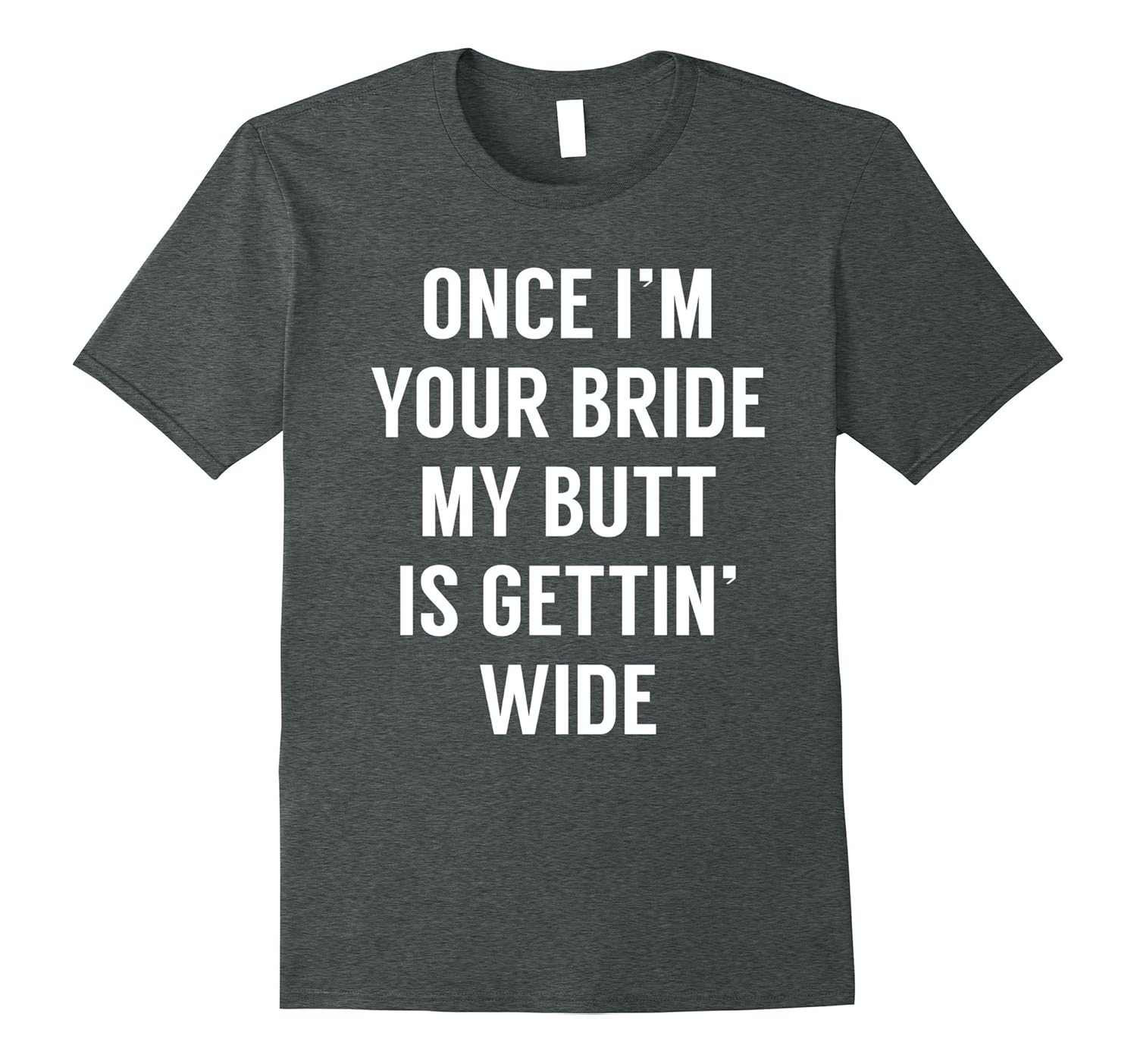 Funny Gag Gift Shirt for Bride to BeTShirt Managatee