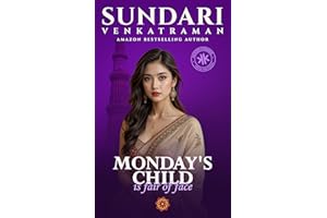 MONDAY'S CHILD is fair of face (Kickass Khannas Book 1)