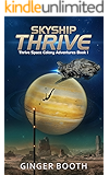 Skyship Thrive (Thrive Space Colony Adventures Book 1)