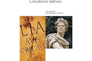 Locutions latines (French Edition)