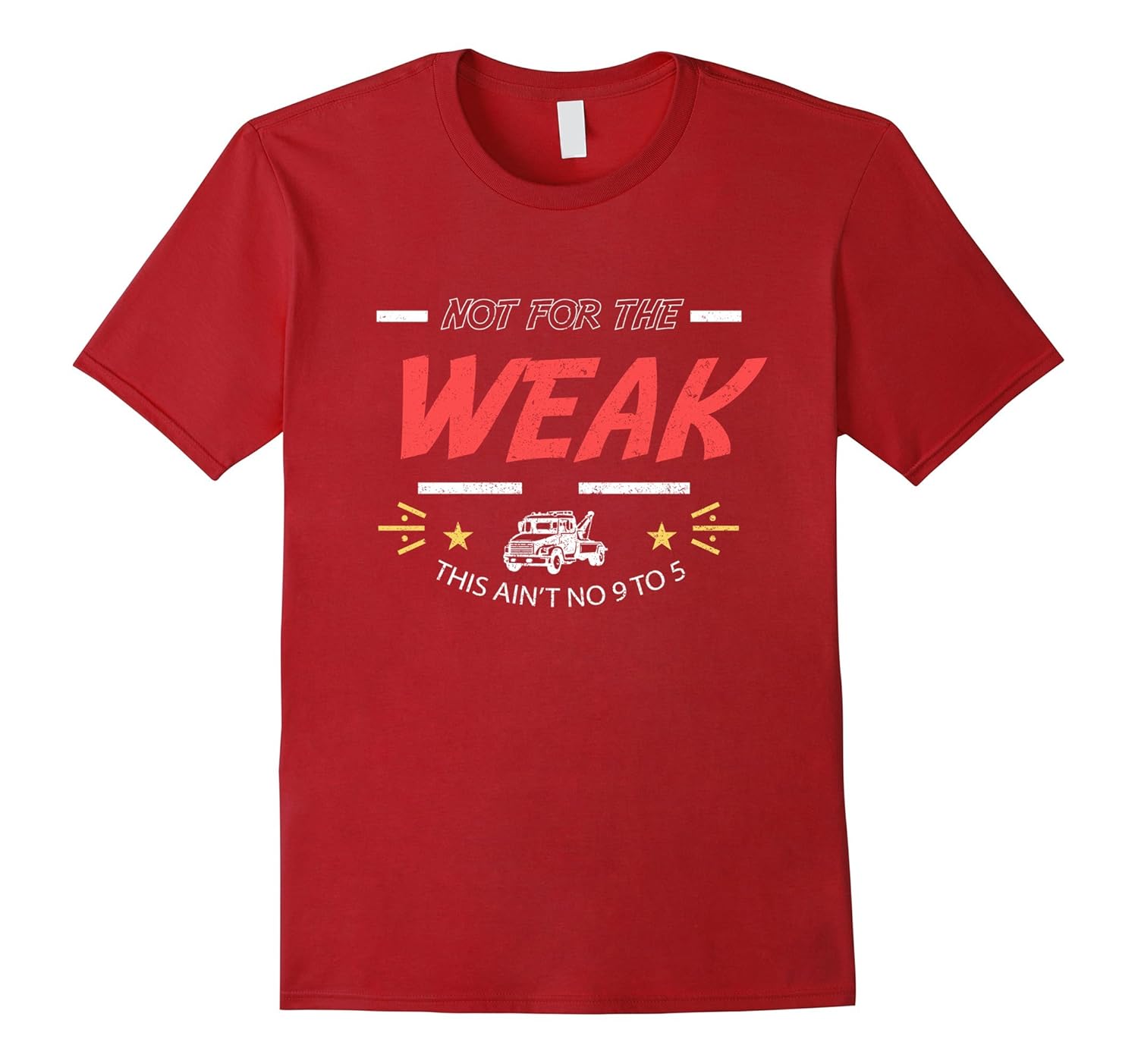 Tow Truck Driver Not For The Weak Tow Truck Driver ClothingCD Canditee