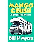 Mango Crush: A Mango Bob Adventure