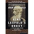King Leopold's Ghost: A Story of Greed, Terror, and Heroism in Colonial Africa