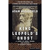 King Leopold's Ghost: A Story of Greed, Terror, and Heroism in Colonial Africa