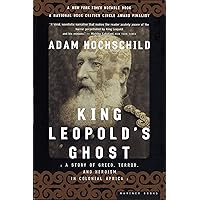 King Leopold's Ghost: A Story of Greed, Terror, and Heroism in Colonial Africa