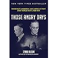 Those Angry Days: Roosevelt, Lindbergh, and America's Fight Over World War II, 1939-1941