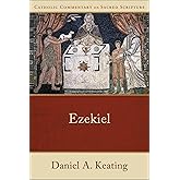 Ezekiel: (A Catholic Bible Commentary on the New Testament by Trusted Catholic Biblical Scholars - CCSS) (Catholic Commentary on Sacred Scripture)