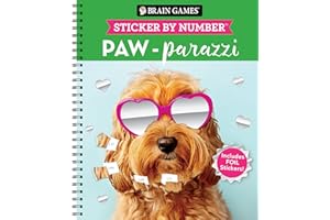 Brain Games - Sticker by Number: Paw-Parazzi (24 Images to Sticker): Includes 2 Foil Sticker Sheets to Complete Each Image!