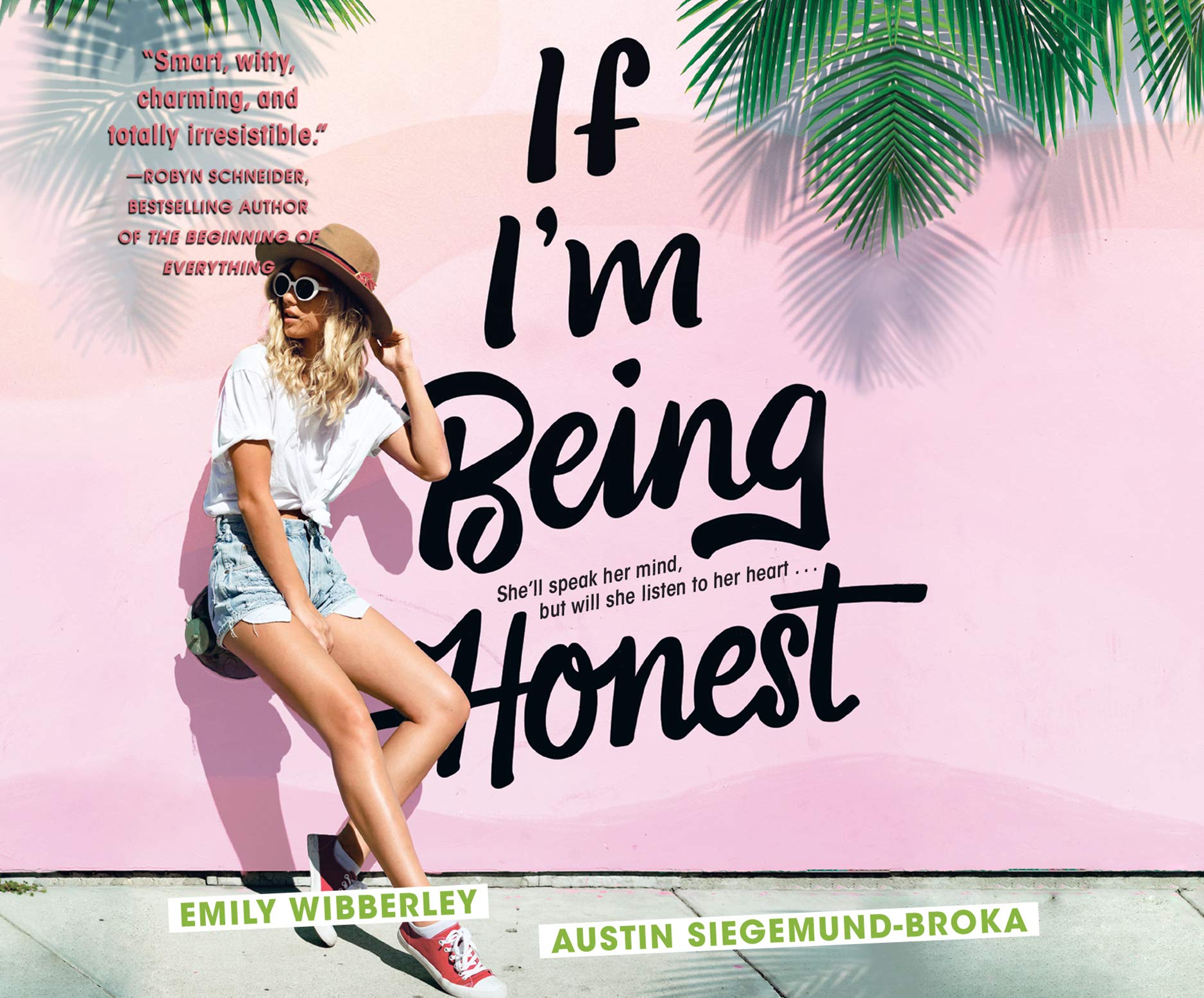 Amazon Com If I M Being Honest 9781974974689 Wibberley Emily Siegemund Broka Austin Lysy Emma Books