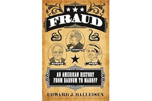 Fraud: An American History from Barnum to Madoff