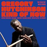 Kind of Now - the Pulse of Miles Davis