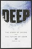 DEEP The Story of Skiing and The Future of Snow