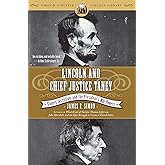 Lincoln and Chief Justice Taney: Slavery, Secession, and the President's War Powers (Simon & Schuster Lincoln Library)