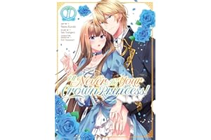 I'll Never Be Your Crown Princess! (Manga) Vol. 1