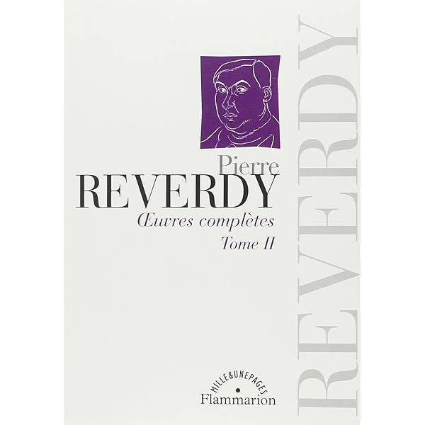 Pierre Reverdy Œuvres complètes - 1 Amazon.com: Œuvres complètes (1): 9782081222007: Reverdy, Pierre