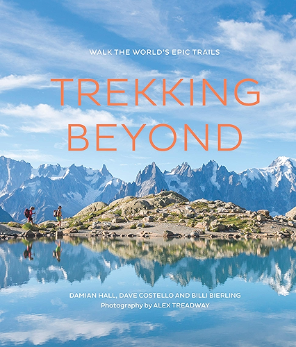 Download Trekking Beyond:Walk the world's epic trails (English Edition) PDF