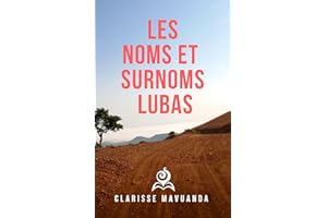 Les Noms et Surnoms Lubas (French Edition)