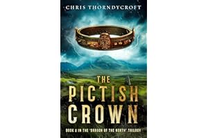The Pictish Crown: Dragon of the North trilogy, Book 2