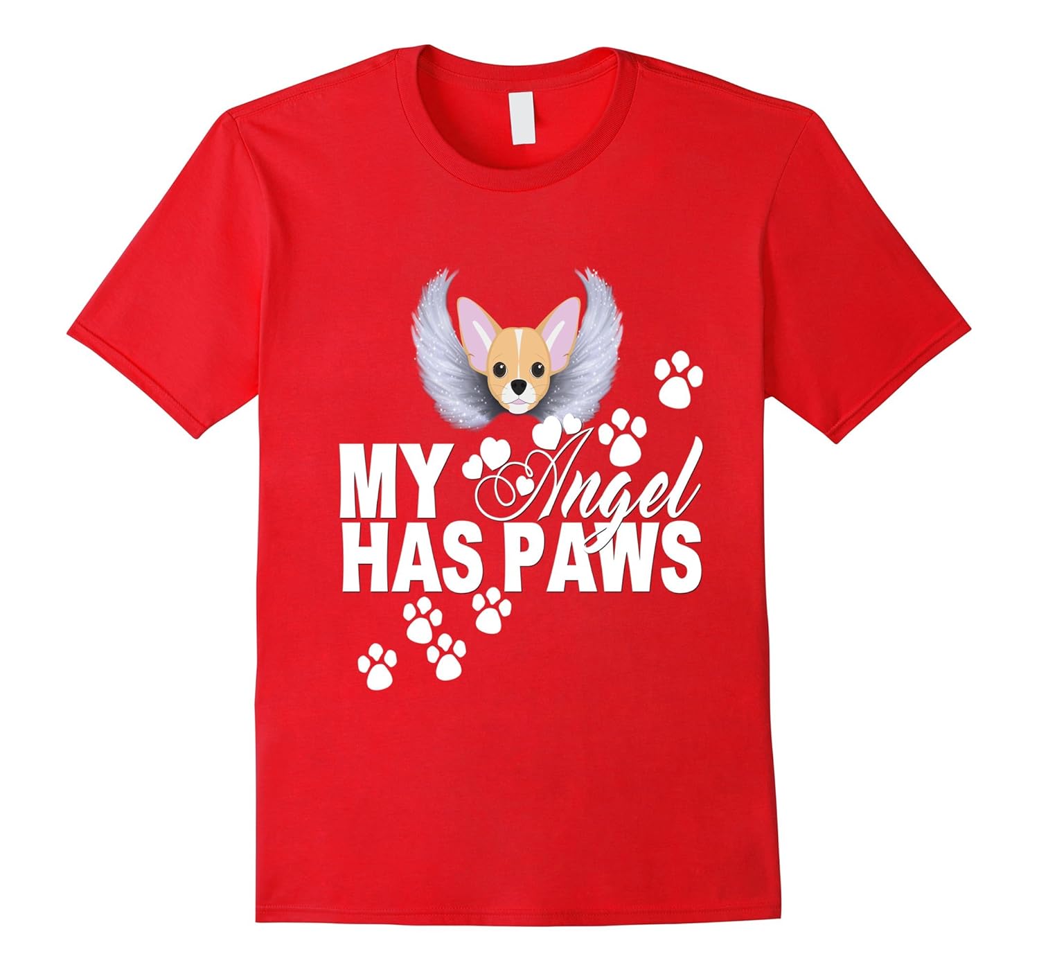 Chihuahua Dog Shirt My Angel Has Paws Love Memorial Pet-ANZ