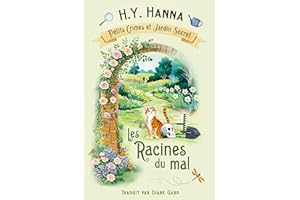 Les Racines du Mal (Petits crimes et jardin secret ~ Tome 5): Enquêtes et humour dans un cosy mystery britannique (French Edi