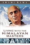 Living with the Himalayan Masters