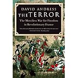 The Terror: The Merciless War for Freedom in Revolutionary France (FARRAR, STRAUS)