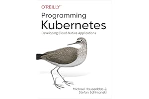 Programming Kubernetes: Developing Cloud-Native Applications