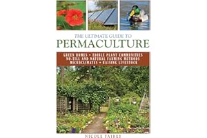 The Ultimate Guide to Permaculture (Ultimate Guides)