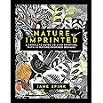Nature Imprinted: A complete guide to lino printing, with 10 nature inspired designs