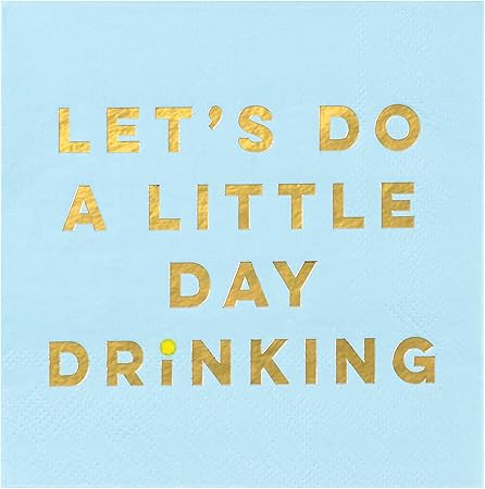 ”Let’s Do A Little Day Drinking” Paper Cocktail Napkins, 20pc, 5.5” x 5.5”