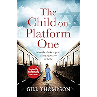 The Child On Platform One: Inspired by the children who escaped the Holocaust book cover The Child On Platform One: Inspired by the children who escaped the Holocaust book cover