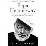 Papa Hemingway: A Personal Memoir