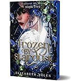 Frozen by Stardust (Deluxe Edition) (Beasts of the Briar, 5)