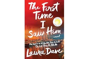 The First Time I Saw Him (A Reese Witherspoon Book Club Pick)