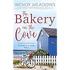 The Bakery on the Cove: A Later in Life Romance (Chickadee Cove Trilogy Book 1)
