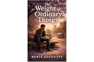 The Weight of Ordinary Things: A Novel