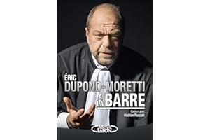 ÉRIC DUPOND-MORETTI À LA BARRE (NON CLASSE) (French Edition)