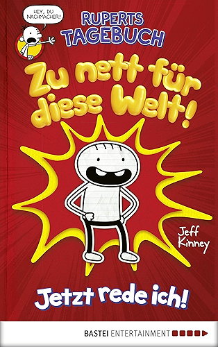 Download Ruperts Tagebuch - Zu nett für diese Welt!: Jetzt rede ich! (German Edition) PDF