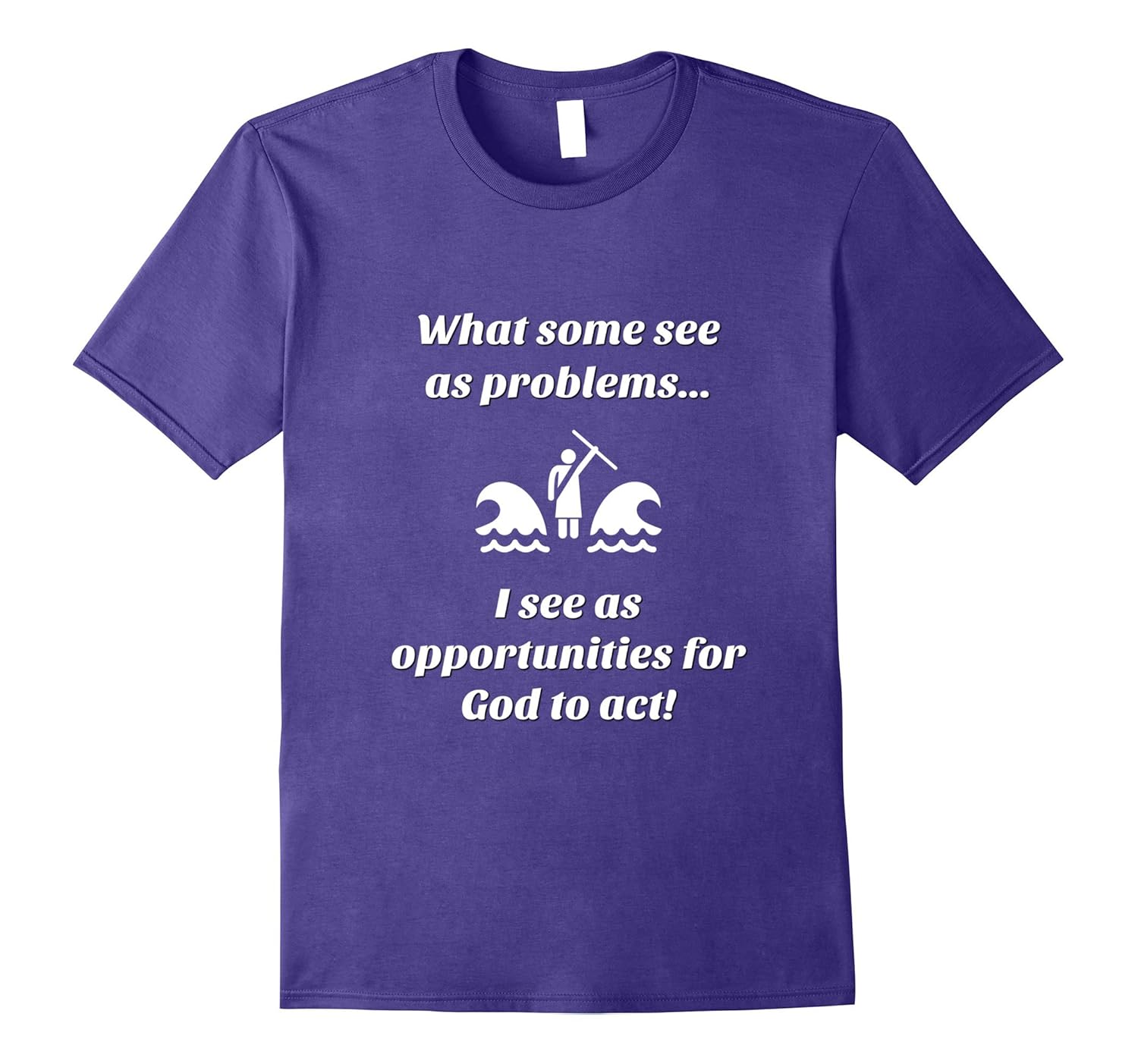 What Some See As Problems Christian T-Shirt-ANZ