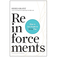 Reinforcements: How to Get People to Help You