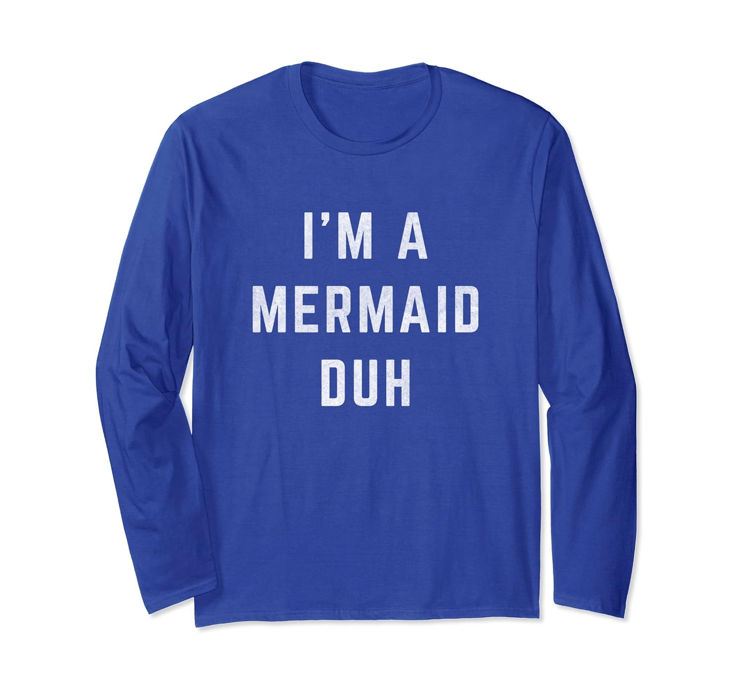 Distressed I'm a Mermaid Duh Halloween Costume Shirt- TPT