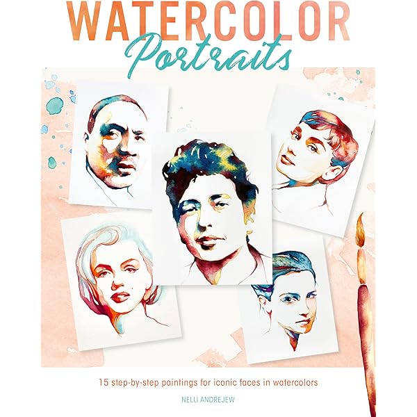その他 Portraits: Discover dynamic techniques for creating lifelike heads and faces in watercolor (Watercolor Made Easy) Portraits: Discover dynamic techniques for creating lifelike heads