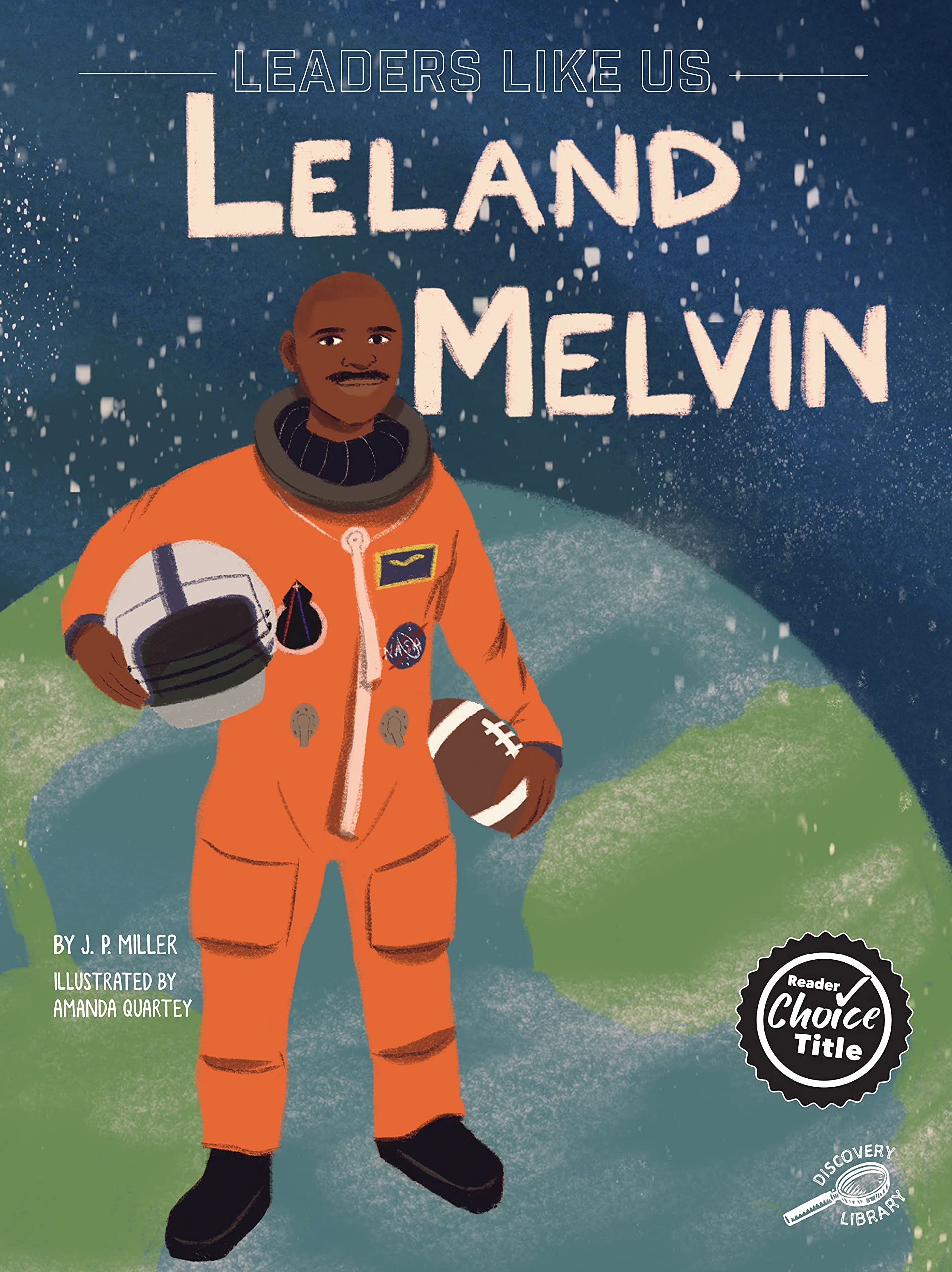 Leland Melvin, Leaders Like Us Series, Guided Reading Level N (Volume 9)