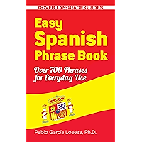 Easy Spanish Phrase Book NEW EDITION: Over 700 Phrases for Everyday Use (Dover Language Guides Spanish) book cover