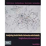 Analyzing Social Media Networks with NodeXL: Insights from a Connected World