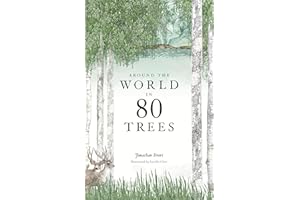 Around the World in 80 Trees: (The perfect gift for tree lovers)