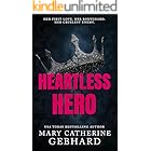 Heartless Hero: A Bodyguard Bully Romance (Crowne Point Book 1)