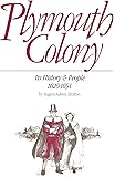 Plymouth Colony: Its History & People, 1620-1691