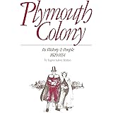 Plymouth Colony: Its History & People, 1620-1691