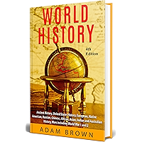 World History: Ancient History, United States History, European, Native American, Russian, Chinese, Asian, African… book cover World History: Ancient History, United States History, European, Native American, Russian, Chinese, Asian, African… book cover